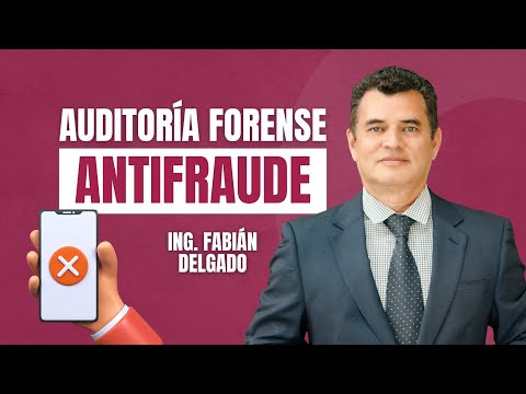 Auditoria Forense: ¿Por qué se producen los fraudes?