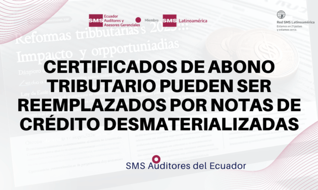 Certificados de abono tributario pueden ser reemplazados por notas de crédito desmaterializadas