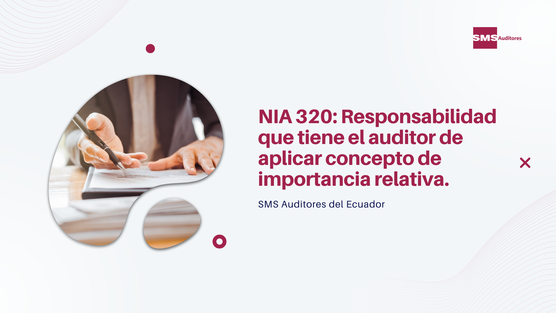 mendigo deseo divorcio NIA 320: Responsabilidad que tiene el auditor de aplicar concepto de  importancia relativa. - SMS Auditores con Tecnología en Ecuador