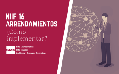 NIIF 16 ARRENDAMIENTOS: ¿CÓMO IMPLEMENTAR?