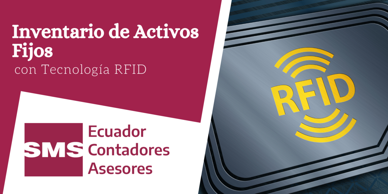 INVENTARIO DE ACTIVOS FIJOS CON RFID, 5 RAZONES