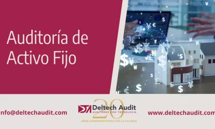 AUDITORÍA DE ACTIVO FIJO, TODO LO QUE DEBES DE SABER