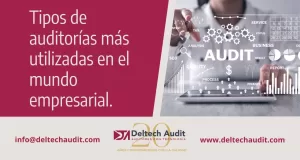Tipos de auditorías más utilizadas en el mundo empresarial. 