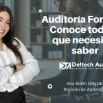 Auditoría Forense: Conoce todo lo que necesitas saber