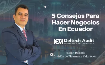 5 consejos para hacer negocios en Ecuador