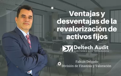 Ventajas y desventajas de la revalorización de activos fijos