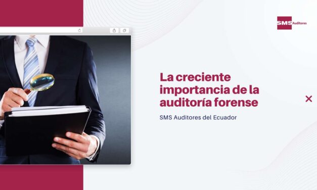 La creciente importancia de la auditoría forense