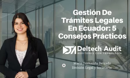 Gestión de trámites legales en Ecuador: 5 consejos prácticos