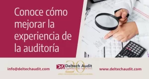Conoce cómo mejorar la experiencia de la auditoría