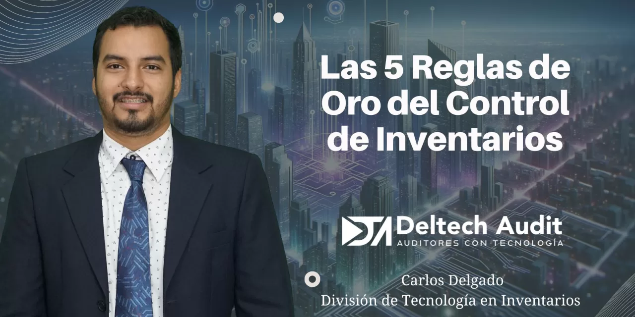 Las 5 Reglas de Oro del Control de Inventarios