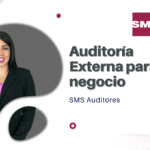 Cómo la auditoría externa puede mejorar tu negocio en Ecuador