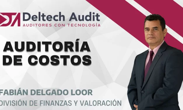 Conoce qué es la Auditoría de Costos