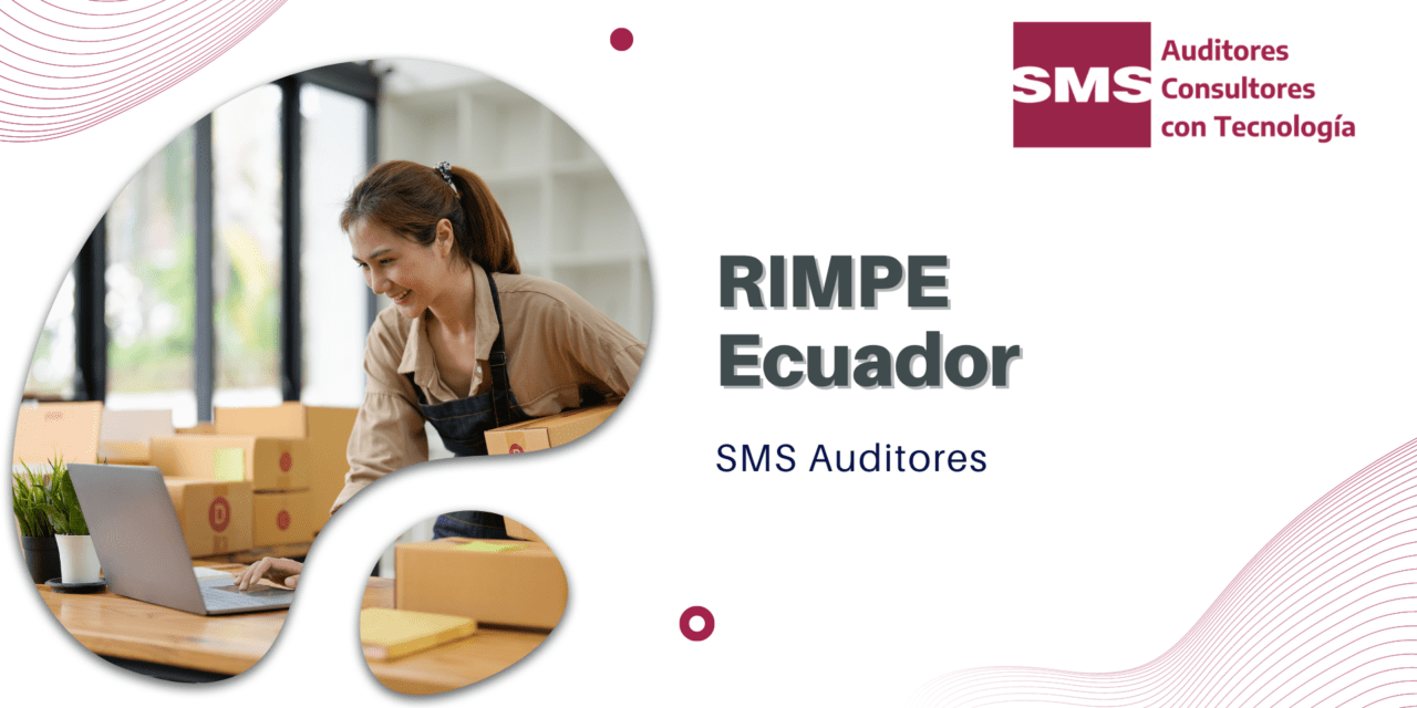 Régimen Impositivo para Microempresas y Negocios Populares (RIMPE) en Ecuador