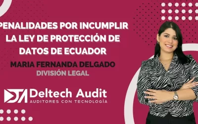 ¿Sabes cuales son las penalidades por incumplir la Ley de Protección de datos de Ecuador?