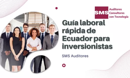 Guía rápida en temas laborales de Ecuador para Inversionistas extranjeros