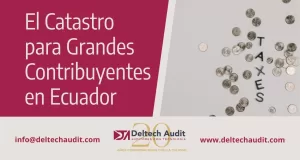 El Catastro para Grandes Contribuyentes en Ecuador