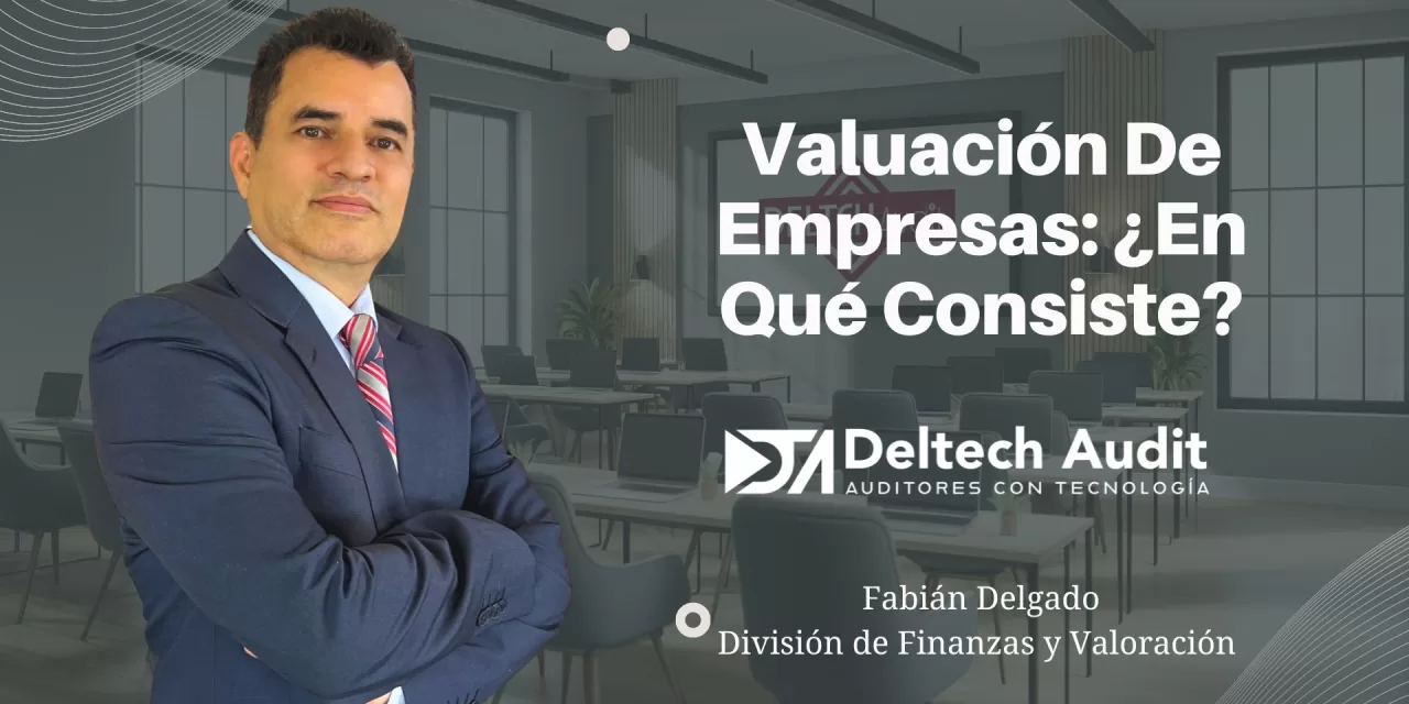 Valuación de empresas: ¿en qué consiste?