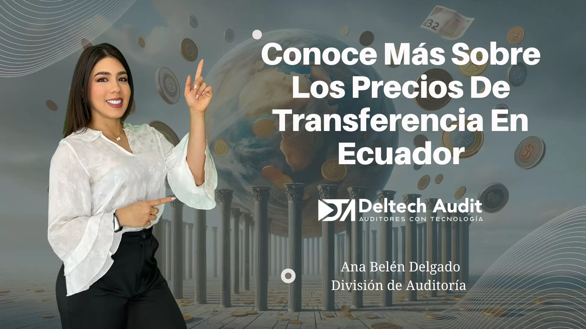 CONOCE MÁS SOBRE LOS PRECIOS DE TRANSFERENCIA EN ECUADOR