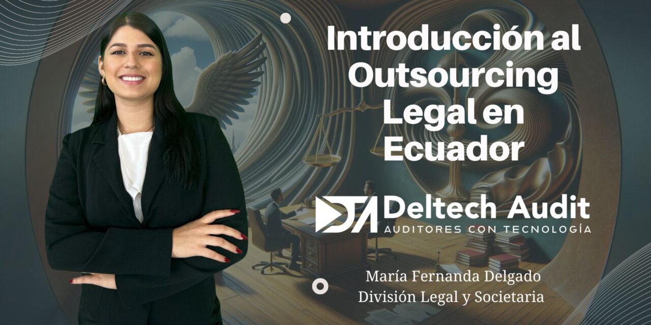 Introducción al Outsourcing Legal en Ecuador