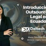 Introducción al Outsourcing Legal en Ecuador