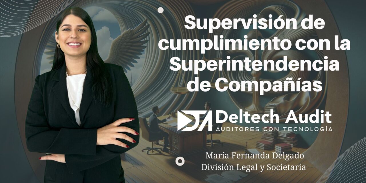 Supervisión de cumplimiento con la Superintendencia de Compañías