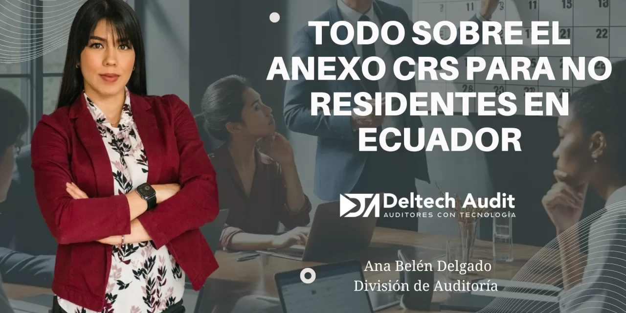 Todo sobre el Anexo CRS para No Residentes en Ecuador