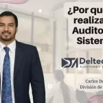 ¿Por qué debe realizar una Auditoría de Sistemas?