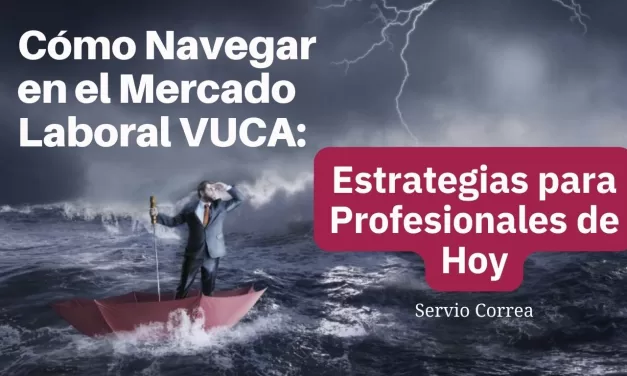 Profesionales LISTOS para un mundo VUCA