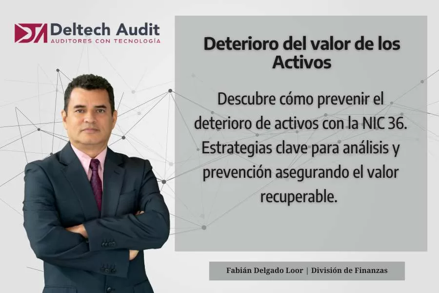 Deterioro de Activos NIC 36: Estrategias, análisis y prevención