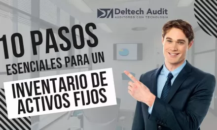 Los 10 Pasos para un Inventario de Activos Fijos Exitoso