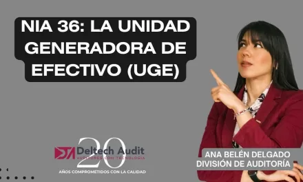 (UGE) Unidad generadora de efectivo y la NIC 36