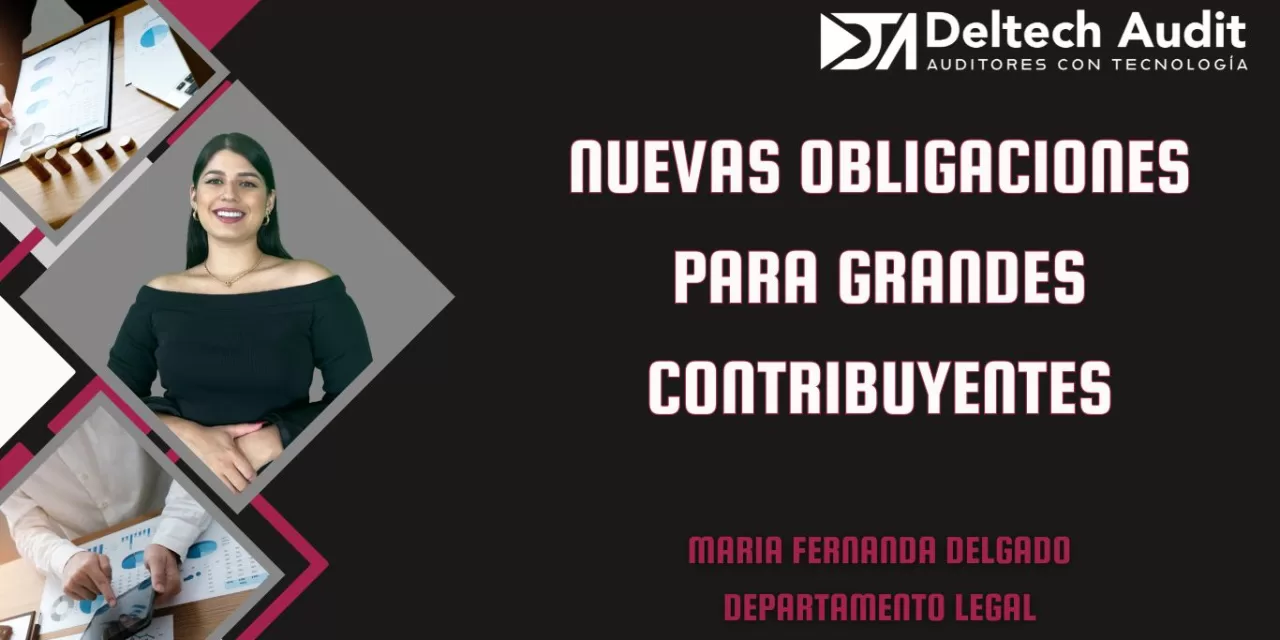 Nuevas Obligaciones para Grandes Contribuyentes