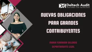 Nuevas Obligaciones para Grandes Contribuyentes