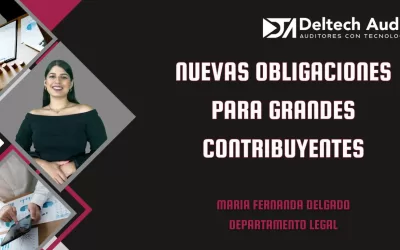 Nuevas Obligaciones para Grandes Contribuyentes