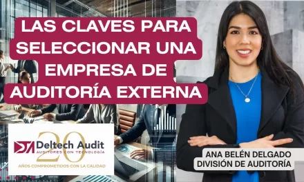 Claves para Seleccionar una Empresa de Auditoría Externa