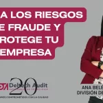 Evalúa los Riesgos de Fraude y protege tu Empresa