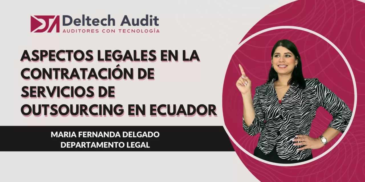 Outsourcing en Ecuador: Aspectos Legales en la Contratación de Servicios