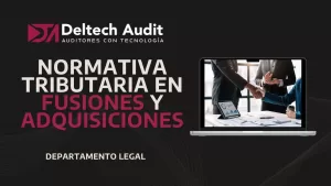 Normativa Tributaria en Fusiones y Adquisiciones