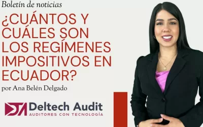 ¿Cuántos y cuáles son los Regímenes Impositivos en Ecuador?