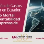 Certificación de Gastos al Exterior en Ecuador: Un Riesgo Mortal para la Rentabilidad de las Empresas de Altamar