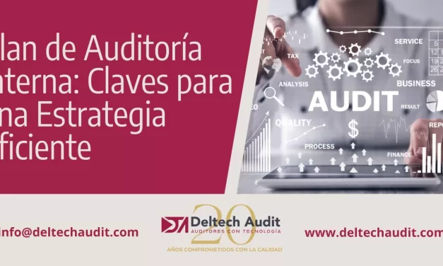 Plan de Auditoría Interna: Claves para una Estrategia Eficiente