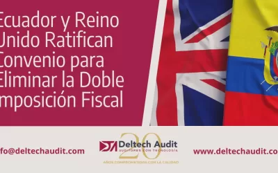 Ecuador y Reino Unido Ratifican Convenio para Eliminar la Doble Imposición Fiscal