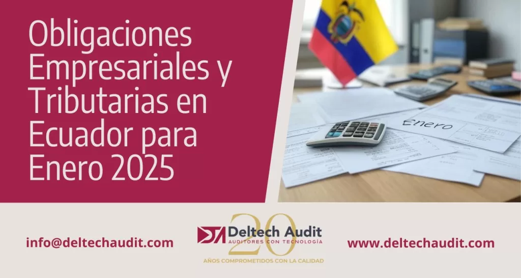 Obligaciones Empresariales y Tributarias en Ecuador para Enero 2025