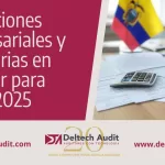 Obligaciones Empresariales y Tributarias en Ecuador para Enero 2025