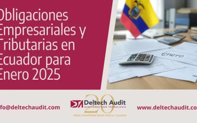 Obligaciones Empresariales y Tributarias en Ecuador para Enero 2025