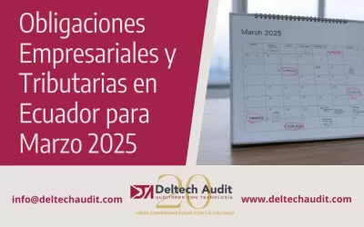 Obligaciones Empresariales y Tributarias en Ecuador para Marzo 2025