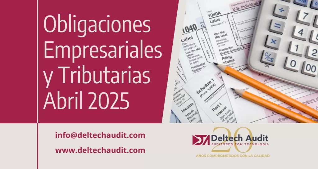 Obligaciones Empresariales y Tributarias Abril 2025
