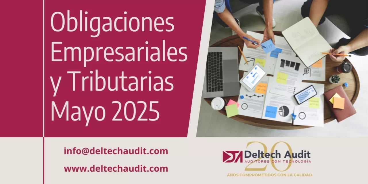 Obligaciones Empresariales y Tributarias en Ecuador para Mayo 2025