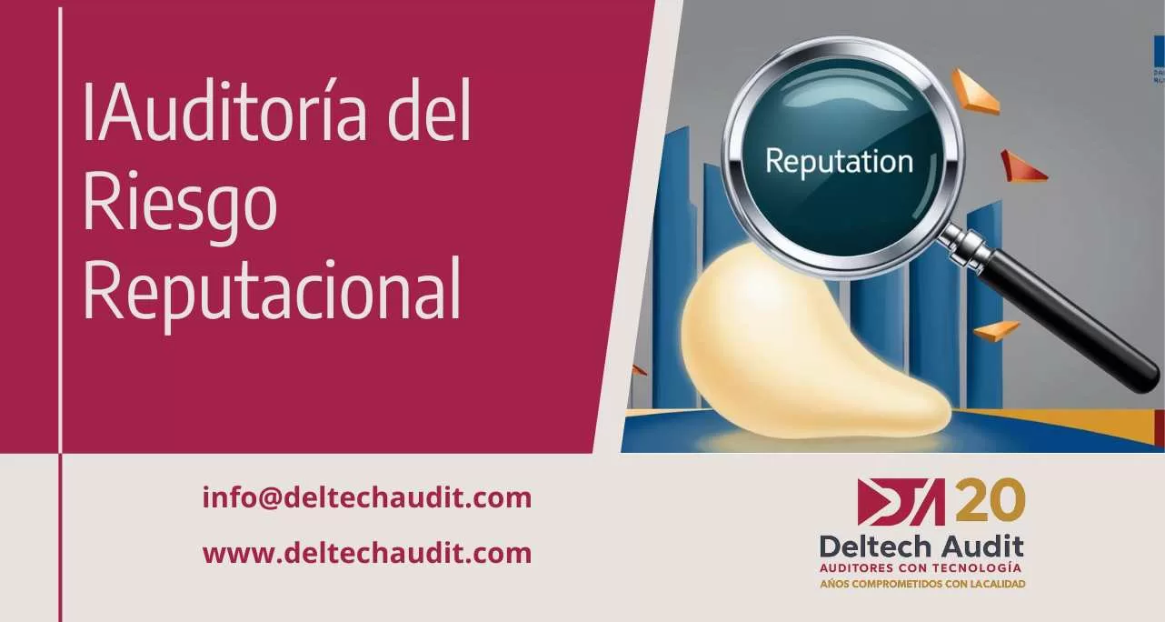 Auditoría del Riesgo Reputacional: Lo que debe hacer hoy