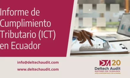 Informe de Cumplimiento Tributario (ICT) en Ecuador: Guía